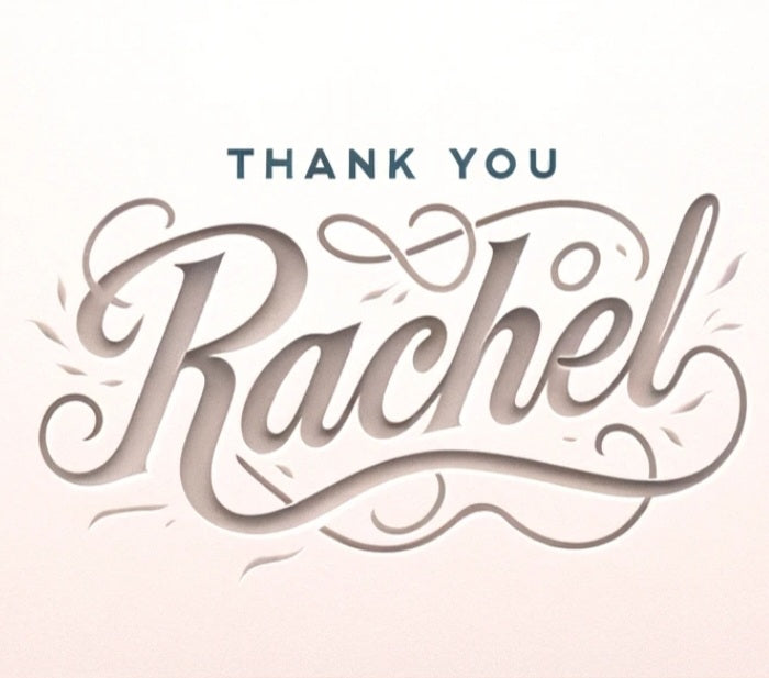 Text saying, "Thank you Rachel"