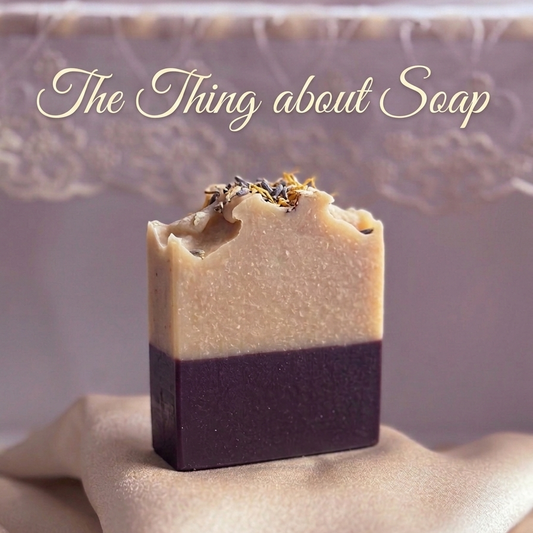THE THING ABOUT SOAP - And it's not the bubbles
